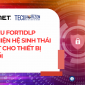 FORTINET GIỚI THIỆU FORTIDLP – HOÀN THIỆN HỆ SINH THÁI BẢO MẬT CHO THIẾT BỊ ĐẦU CUỐI